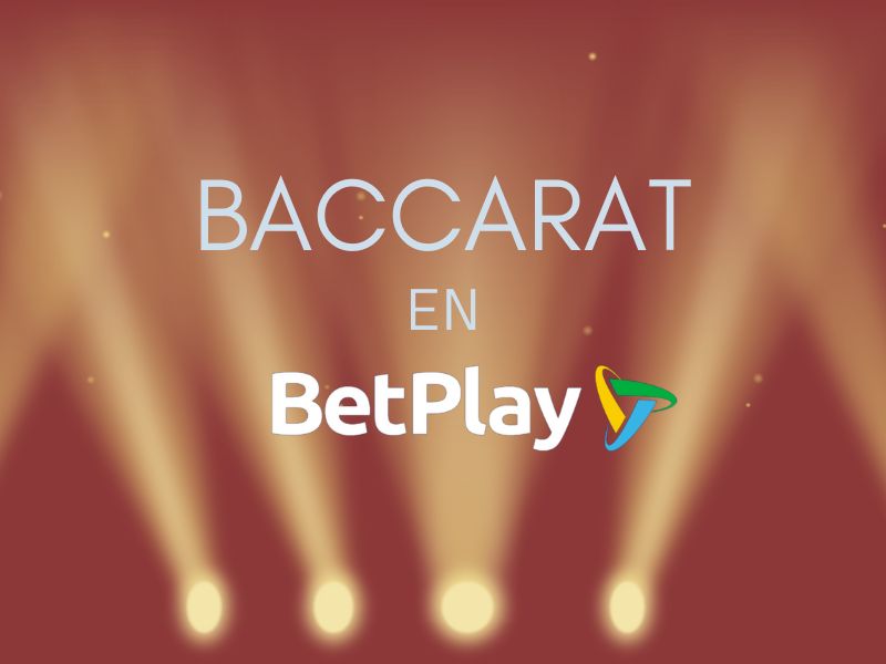 We show you how to play baccarat at Betplay